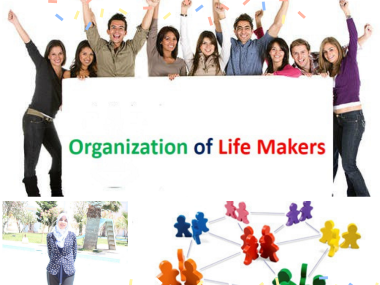 Organization of Life Makers